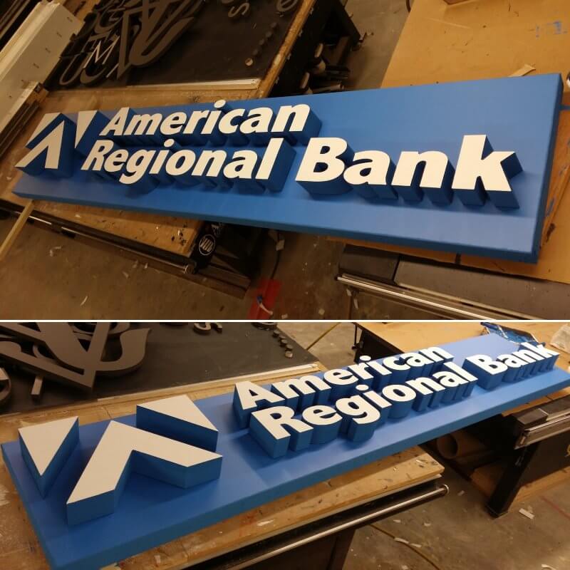 This is a job we did for American Regional Bank with 3-D cut lettering.